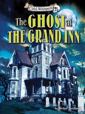 cover image of The Ghost at the Grand Inn